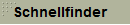 Schnellfinder