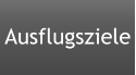 Ausflugsziele